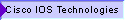 Cisco IOS Technologies
